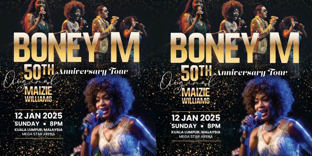 Boney M 2025年1月12日吉隆坡演唱会 388令吉票价卖完